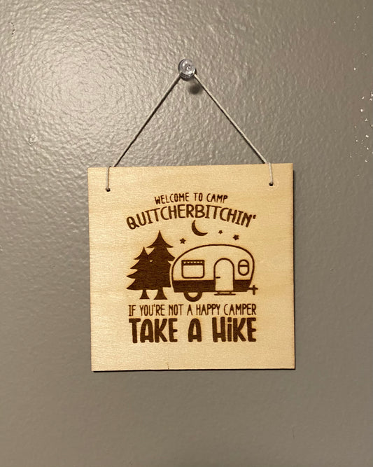 Camp Quitcherbitchin’